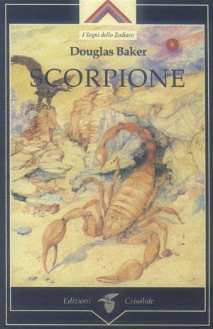 Cover of the book Scorpione by Douglas Baker