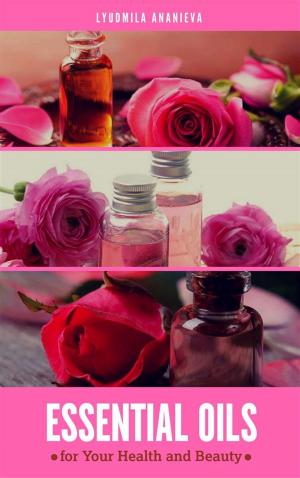 Cover of Essential oils for Your Health and Beauty