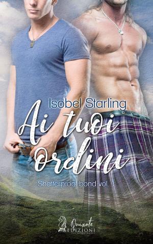 Cover of the book Ai tuoi ordini by Isobel Starling