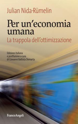 Cover of the book Per un'economia umana by Carlo Enrico Bottani