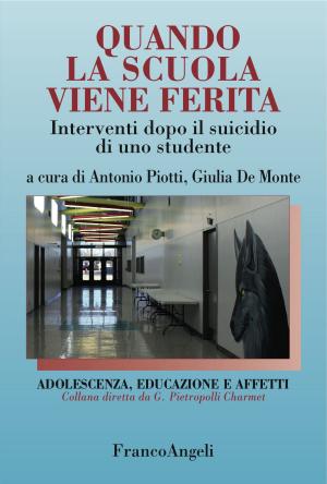 Cover of the book Quando la scuola viene ferita by Antonio Foglio