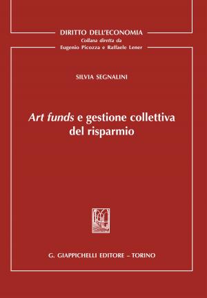 Cover of the book Art funds e gestione collettiva del risparmio by Jacopo Bercelli, Fulvio Cortese, Filippo Dallari