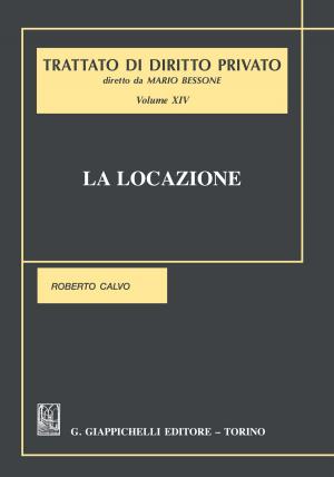Cover of the book La locazione by Alessandro Cioffi, Chiara Romano, Maria Grazia Della Scala