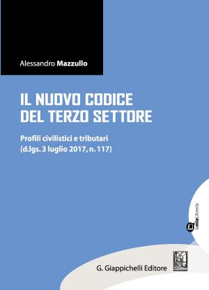 Cover of the book Il nuovo Codice del Terzo Settore by Agatino Cariola, Marco Armanno, Stefano Agosta