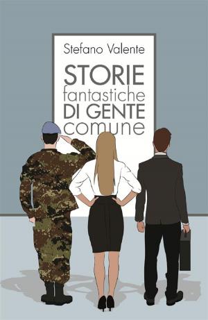 Cover of the book Storie fantastiche di gente comune by Sergio Atzeni