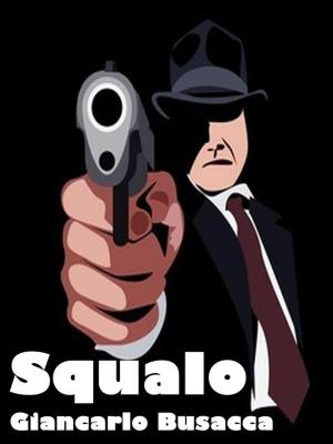 Cover of the book Squalo by Luigi Capuana