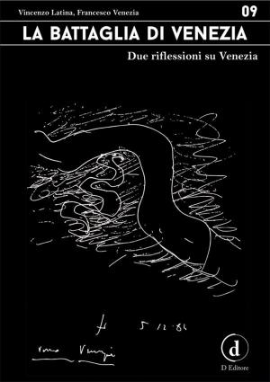 Cover of the book La battaglia di Venezia by Lord Byron, William Beckford, Pierre Benoit, Gustave Flaubert, Théophile Gautier