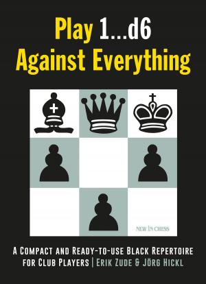 Cover of the book Play 1…d6 Against Everything by Sam Palatnik, Lev Alburt