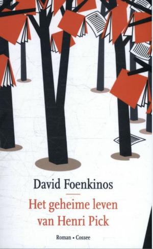 Cover of the book Het geheime leven van Henri Pick by David Foenkinos