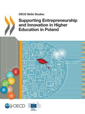 bigCover of the book Supporting Entrepreneurship and Innovation in Higher Education in Poland by 