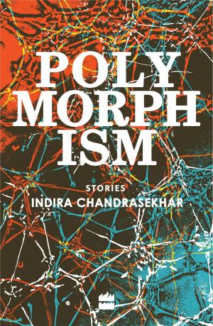 Cover of the book Polymorphism: Stories by HarperCollins Publishers India