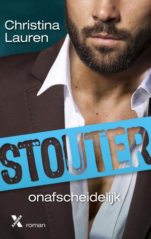 Cover of the book Stouter - Onafscheidelijk by Lucinda Riley