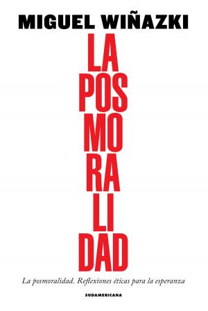 Cover of the book La posmoralidad by María Inés Falconi