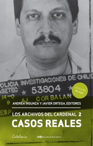 Cover of the book Los archivos del cardenal 2. Casos reales by Carlos Ominami