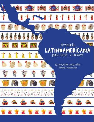 Cover of Artesanía Latinoamericana para hacer y conocer