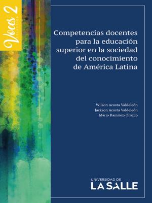 Cover of the book Competencias docentes para la educación superior en la sociedad del conocimiento en América Latina by Varios Autores