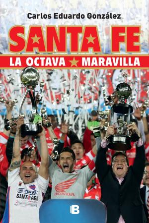 Cover of the book Santa Fe by Indalecio Liévano Aguirre