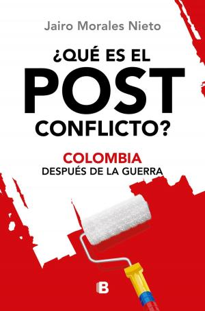 Cover of the book ¿Qué es el post conflicto? by Ana Mercedes Rueda
