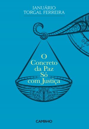 Cover of the book O Concreto da Paz Só com Justiça by JOSÉ LUANDINO VIEIRA