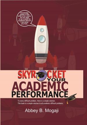Cover of the book Skyrocket Your Academic Performance by Rowan Kohll