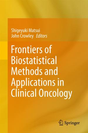 Cover of the book Frontiers of Biostatistical Methods and Applications in Clinical Oncology by Fan Yang, Zhenghong Dong