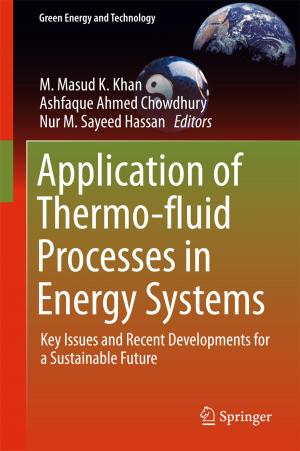 Cover of the book Application of Thermo-fluid Processes in Energy Systems by Bradley Ladewig, Muayad Nadhim Zemam Al-Shaeli