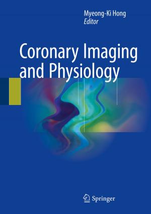 Cover of the book Coronary Imaging and Physiology by Qinhua Zheng, Li Chen, Daniel Burgos