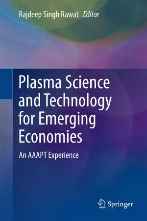 Cover of the book Plasma Science and Technology for Emerging Economies by Raghu B. Korrapati, Ch. Divakar, G. Lavanya Devi