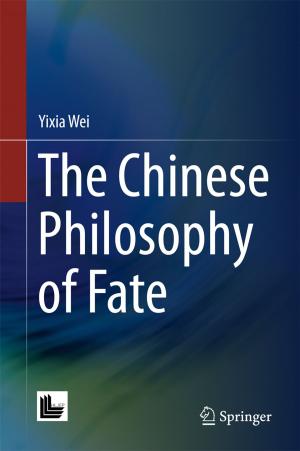 Cover of the book The Chinese Philosophy of Fate by Yuichi Mori, Naomichi Makino, Masahiro Kuroda