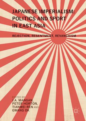 Cover of the book Japanese Imperialism: Politics and Sport in East Asia by Gabriele Raabe