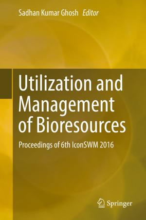 Cover of the book Utilization and Management of Bioresources by Susumu Cato