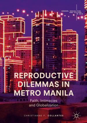 Cover of the book Reproductive Dilemmas in Metro Manila by Yilun Tong