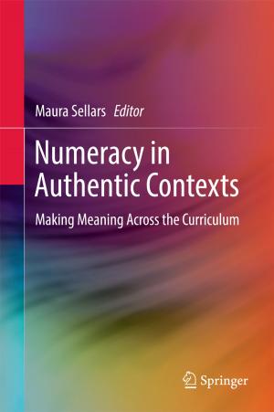 Cover of the book Numeracy in Authentic Contexts by Albert C. J. Luo, Bo Yu
