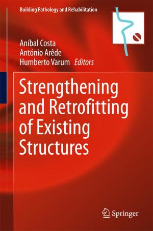 Cover of the book Strengthening and Retrofitting of Existing Structures by Fernando Pinheiro Andutta, Björn Kjerfve, Luiz Bruner de Miranda, Belmiro Mendes de Castro Filho