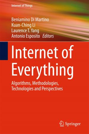 Cover of the book Internet of Everything by Ilya V. Kurilin, Ekaterina V. Tolstaya, Michael N. Rychagov, Ilia V. Safonov