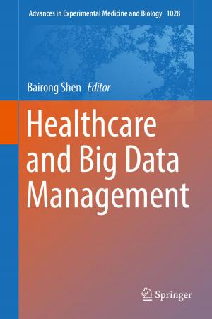 Cover of the book Healthcare and Big Data Management by Xiaoxi Wang