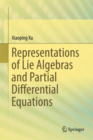Cover of the book Representations of Lie Algebras and Partial Differential Equations by Srijit Mondal, Archik Guha