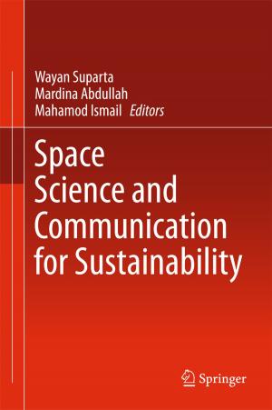 Cover of the book Space Science and Communication for Sustainability by P. V. S Rao, Sunil Kumar Kopparapu