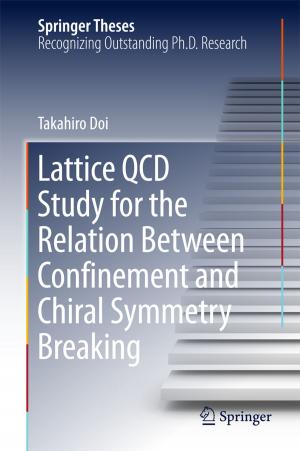 Cover of the book Lattice QCD Study for the Relation Between Confinement and Chiral Symmetry Breaking by Charlie Q. L. Xue