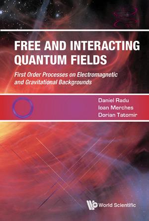 Cover of the book Free and Interacting Quantum Fields by Juan Jorge Schäffer