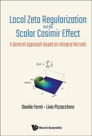 Cover of the book Local Zeta Regularization and the Scalar Casimir Effect by Bashir Ahmad, Sotiris Ntouyas, Jessada Tariboon