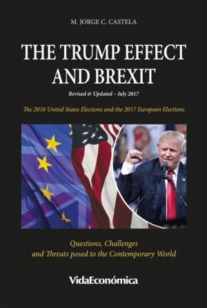 Cover of the book The Trump Effect and Brexit by João M. S. Carvalho