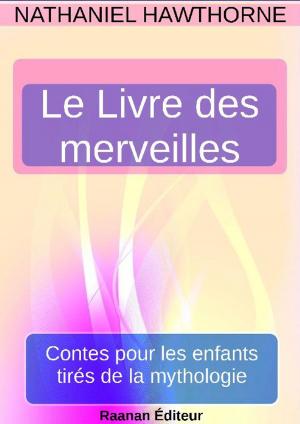 Cover of the book Le Livre des merveilles by JOHN URIAH GREGORY
