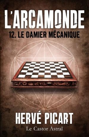 Cover of the book Le Damier mécanique by J. F. Gonzalez