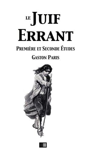 Book cover of Le Juif Errant (première et secondes études)