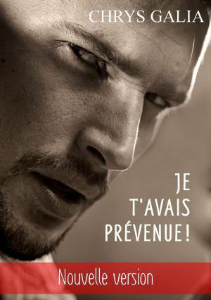 Book cover of Je t'avais prévenue !