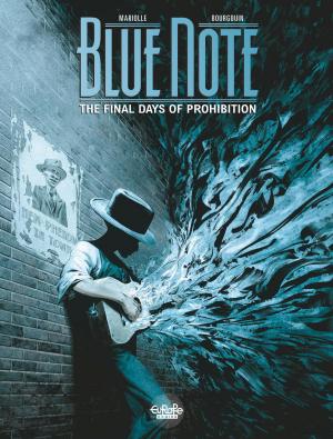 Book cover of Blue note - Volume 2 - The Final Days of Prohibition