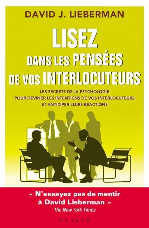 Cover of the book Lisez dans les pensées de vos interlocuteurs by Jacques Gauvin