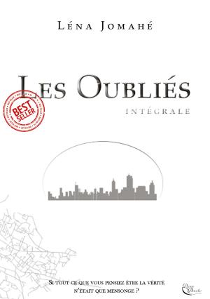 Cover of the book Les Oubliés - L'intégrale by Jennifer Ruth