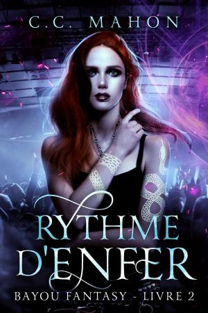 Cover of the book Rythme d'Enfer by C. C. Mahon